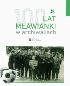 Plakat promujący 100lat mławianki w archiwaliach