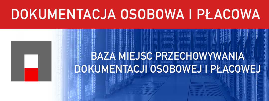 Na banerze widać serwerownię na niebieskim tle z napisem "Baza Miejsc Przechowywania Dokumentacji Osobowej i Płacowej", obok logo Archiwum - szary kwadrat z biało-czerwonym prostokątem w środku, u góry napis na czerwonym tle "Dokumentacja Osobowa i Płacowa".