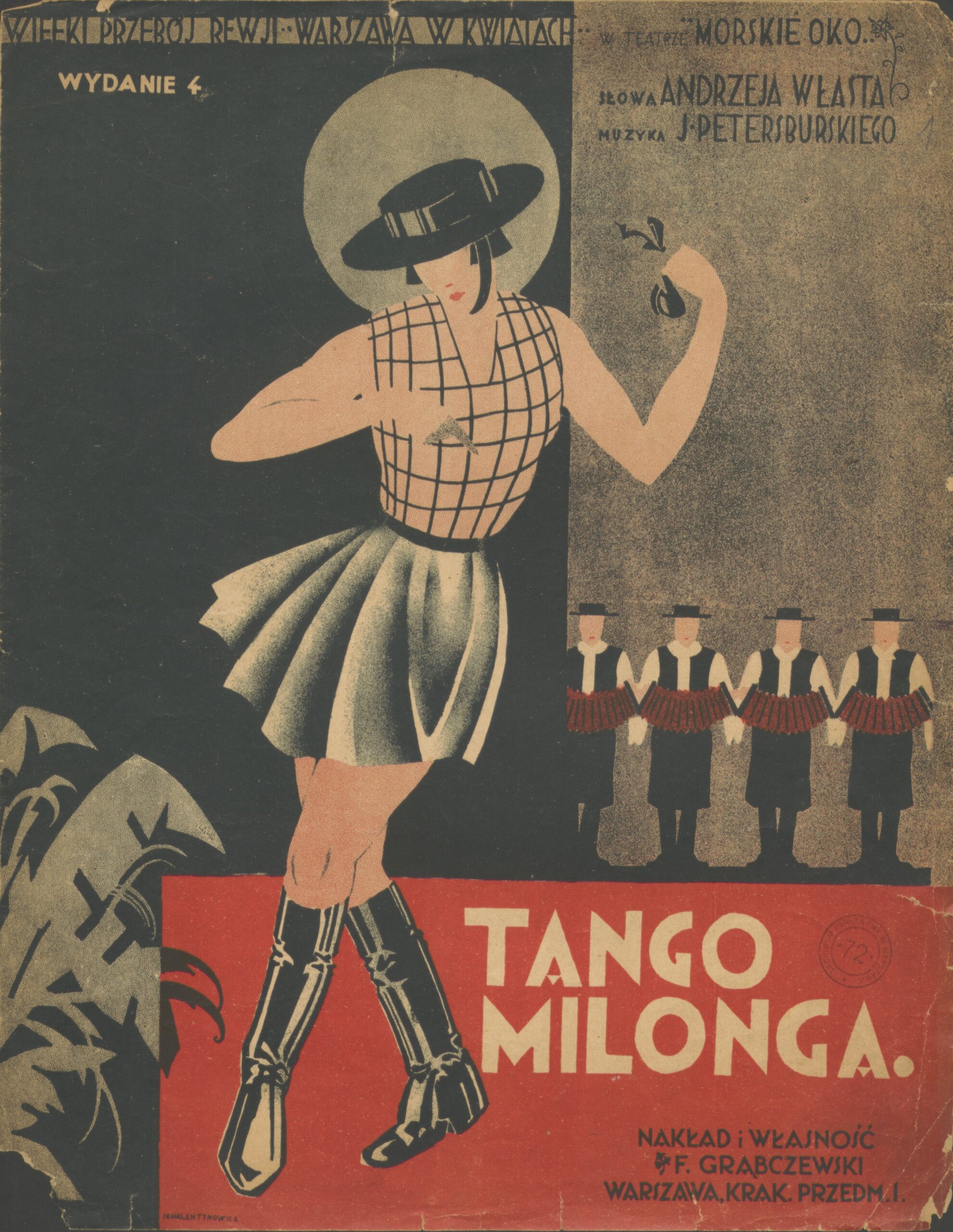 Nuty do „Tanga milonga”, wielkiego przeboju rewii Warszawa w kwiatach w teatrze Morskie Oko, słowa: Andrzej Włast, muzyka: Jerzy Petersburski, 1929 r., Dar Krzysztofa Nowaka, Archiwum Państwowe w Warszawie, sygn. 72/3882/0/25/1621. Na ilustracji widać kobietę w czarnym kapeluszu, w biało-czarnej sukience z paskami w górnej części i czarnych butach, za nią czterech mężczyzn z akordeonami, u góry i u doły teksty w języku polskim.