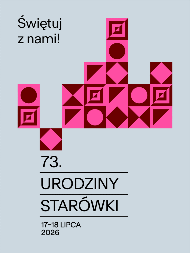 Na zdjęciu widać tekst "73. URODZINY STARÓWKI 17-18 LIPCA 2026. Świętuj z nami!” oraz figury geometryczne w kolorach różowym i bordowym.